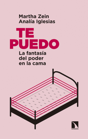 TE PUEDO: LA FANTAS�A DEL PODER EN LA CAMA