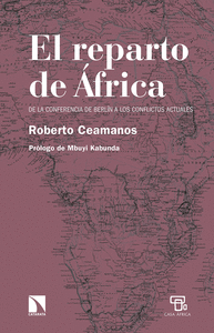 EL REPARTO DE AFRICA: DE LA CONFERENCIA DE BERL�N A LOS CONFLICTO