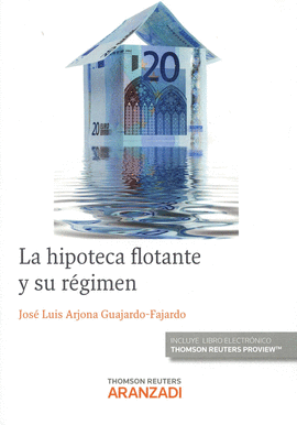 HIPOTECA FLOTANTE Y SU REGIMEN