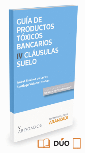 GUIA DE PRODUCTOS TOXICOS BANCARIOS IV. CLAUSULAS SUELO (PAPEL +