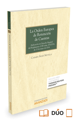 ORDEN EUROPEA DE RETENCION DE CUENTAS, LA