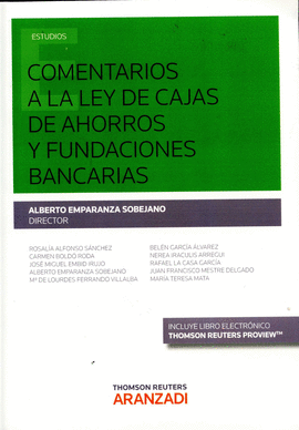 COMENTARIOS A LA LEY DE CAJAS DE AHORROS Y FUNDACIONES BANCARIAS