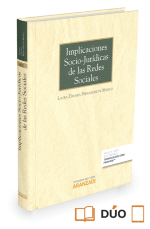 IMPLICACIONES SOCIO-JURIDICAS DE LAS REDES SOCIALES (PAPEL + E-BO