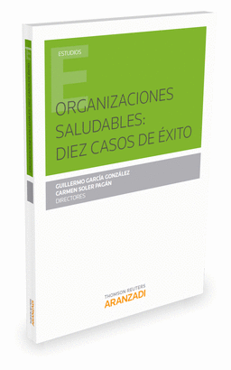 ORGANIZACIONES SALUDABLES DIEZ CASOS DE EXITO