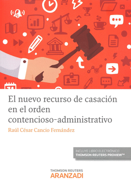 NUEVO RECURSO CASACION EN ORDEN CONTENCIOSO ADMINISTRATIVO