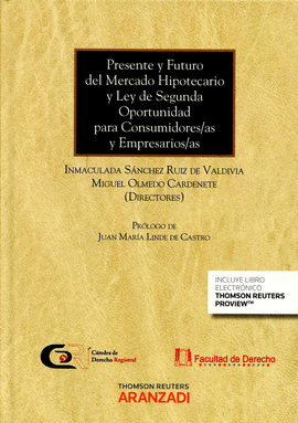 PRESENTE Y FUTURO DEL MERCADO HIPOTECARIO Y LEY DE SEGUNDA OPORTU