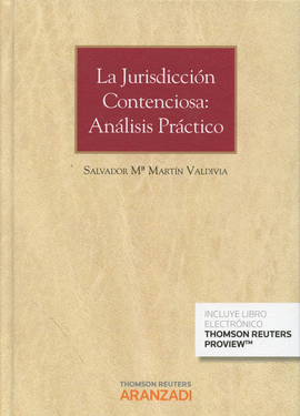 LA JURISDICCI�N CONTENCIOSA: AN�LISIS PR�CTICO