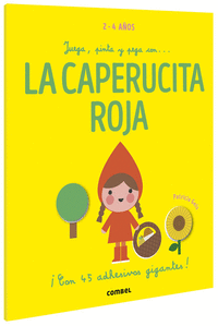 JUEGA, PINTA Y PEGA CON... CAPERUCITA ROJA