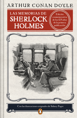 LAS MEMORIAS DE SHERLOCK HOLMES (EDICIN ILUSTRADA)