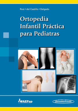 ORTOPEDIA INFANTIL PR�CTICA PARA PEDIATRAS