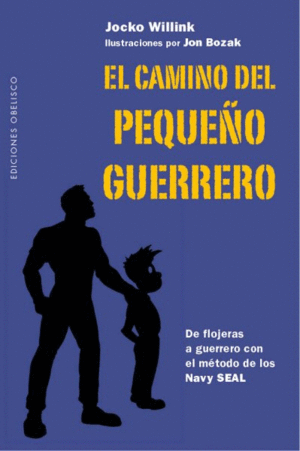 EL CAMINO DEL PEQUE�O GUERRERO