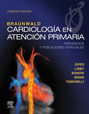 BRAUNWALD. CARDIOLOG�A EN ATENCI�N PRIMARIA (11� ED.)