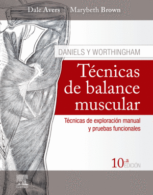 DANIELS Y WORTHINGHAM. T�CNICAS DE BALANCE MUSCULAR