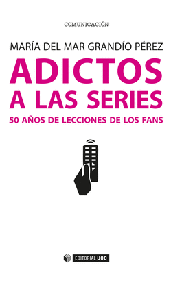 ADICTOS A LAS SERIES 50 A�OS DE LECCIONES DE LOS FANS