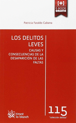 LOS DELITOS LEVES CAUSAS Y CONSECUENCIAS DE LA DESAPARICIN DE LAS FALTAS