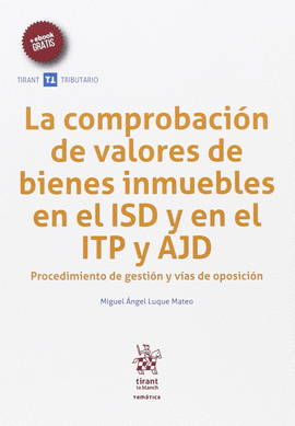 COMPROBACION VALORES BIENES INMUEBLES EN ISD Y EN ITP Y AJD