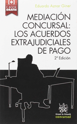 MEDIACION CONCURSAL: LOS ACUERDOS EXTRAJUDICIALES DE PAGO 2 EDIC
