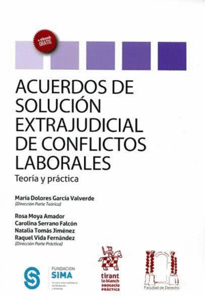ACUERDOS DE SOLUCION EXTRADUJICIAL DE CONFLICTOS LABORALES TEORIA Y PRACTICA