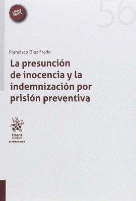 LA PRESUNCI�N DE INOCENCIA Y LA INDEMNIZACI�N POR PRISION PREVENTIVA