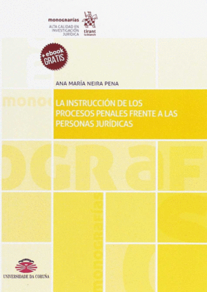 LA INSTRUCCION DE LOS PROCESOS PENALES FRENTE A LAS PERSONAS JUR�DICAS