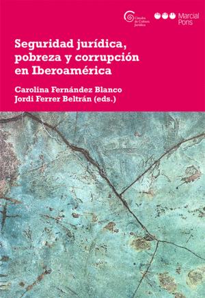 SEGURIDAD JUR�DICA, POBREZA Y CORRUPCI�N EN IBEROAM�RICA