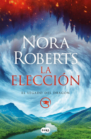 LA ELECCIN (EL LEGADO DEL DRAGN 3)