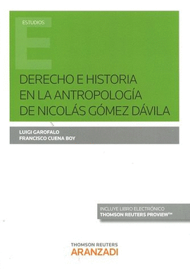 DERECHO E HISTORIA EN LA ANTROPOLOG�A DE NICOL�S G�MEZ D�VILA