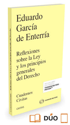 REFLEXIONES SOBRE LA LEY Y LOS PRINCIPIOS GENERALES DERECHO