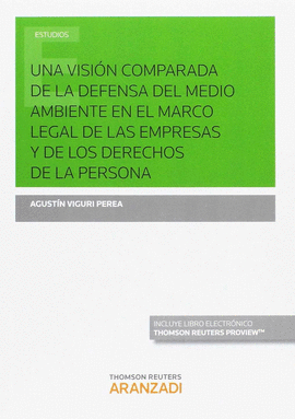 UNA VISIN COMPARADA DE LA DEFENSA DEL MEDIO AMBIENTE EN EL MARCO LEGAL DE LAS E