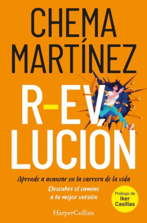 R-EVOLUCI�N. APRENDE A AVANZAR EN LA CARRERA DE TU VIDA