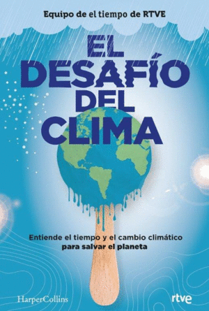 EL DESAFO DEL CLIMA