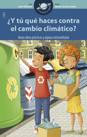 Y T QU HACES CONTRA EL CAMBIO CLIMTICO?