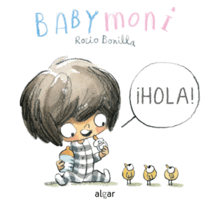 HOLA! BABY MONI