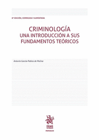 CRIMINOLOGA. UNA INTRODUCCIN A SUS FUNDAMENTOS TERICOS