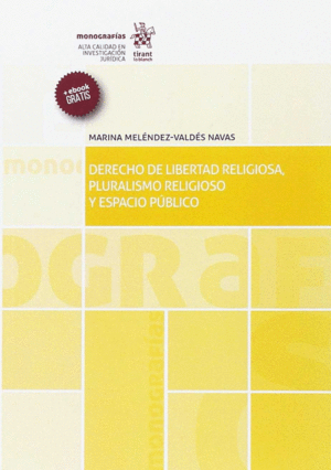 DERECHO DE LIBERTAD RELIGIOSA, PLURALISMO RELIGIOSO Y ESPACIO PBLICO