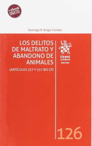 DELITOS DE MALTRATO Y ABANDONO DE ANIMALES, LOS