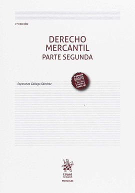 DERECHO MERCANTIL. PARTE SEGUNDA 2� ED.