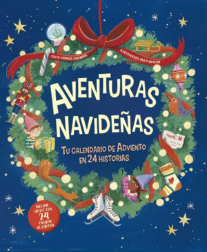 AVENTURAS NAVIDE�AS. TU CALENDARIO DE ADVIENTO EN 24 HISTORIAS