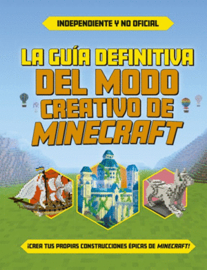 LA GU�A DEFINITIVA DEL MODO CREATIVO DE MINECRAFT