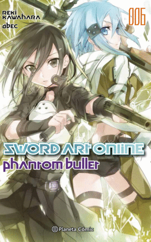 SWORD ART ONLINE N�06 PHANTOM BULLET 2 DE 2 (NOVEL