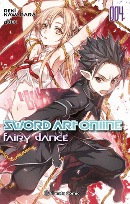 SWORD ART ONLINE FAIRY DANCE N�02/02 (NOVELA)