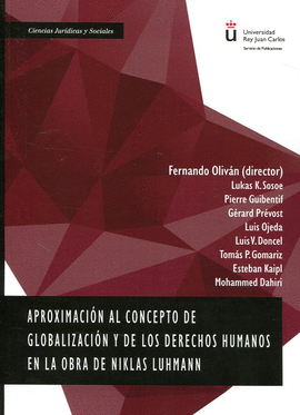 APROXIMACI�N AL CONCEPTO DE GLOBALIZACI�N Y DE LOS DERECHOS HUMANOS EN LA OBRA D