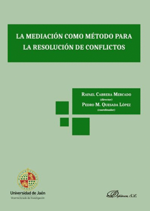 LA MEDIACI�N COMO M�TODO PARA LA RESOLUCI�N DE CONFLICTOS