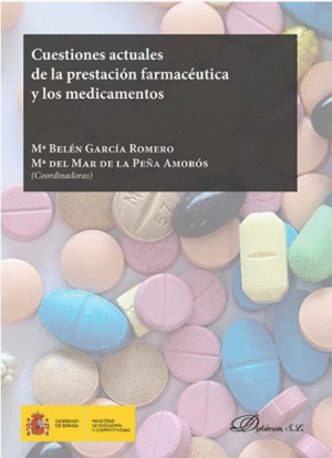CUESTIONES ACTUALES DE LA PRESTACI�N FARMAC�UTICA Y LOS MEDICAMENTOS