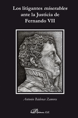 LOS LITIGANTES MISERABLES ANTE LA JUSTICIA DE FERNANDO VII
