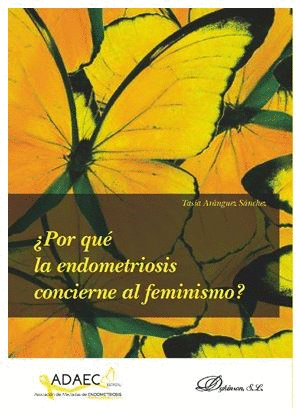 �POR QU� LA ENDOMETRIOSIS CONCIERNE AL FEMINISMO?