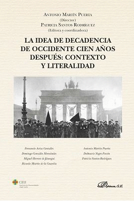 LA IDEA DE DECADENCIA DE OCCIDENTE CIEN A�OS DESPU�S: CONTEXTO Y LITERALIDAD