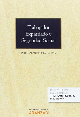 TRABAJADOR EXPATRIADO Y SEGURIDAD SOCIAL