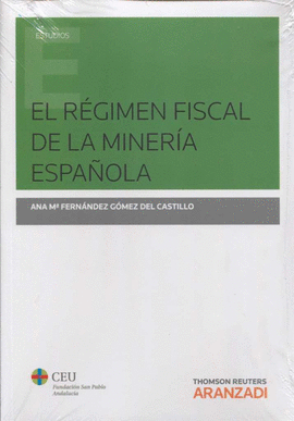 REGIMEN FISCAL DE LA MINERIA ESPAOLA, EL