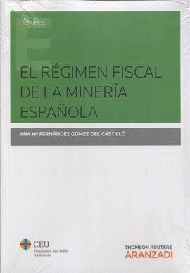 REGIMEN FISCAL DE LA MINERIA ESPA�OLA, EL